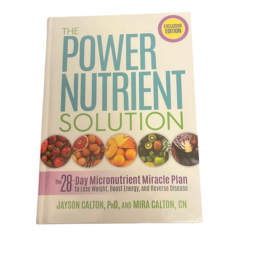 The Power Nutrient Solution 28 Day Micronutrient‎ Miracle Plan Recipes Hardcover